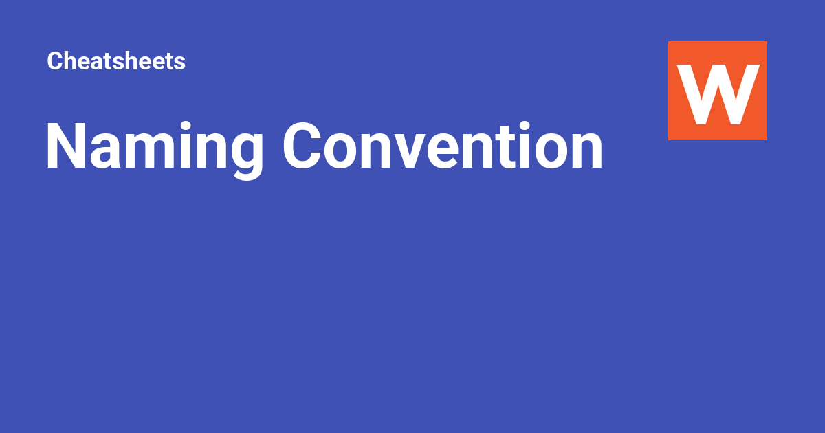 Naming convention cheatsheets